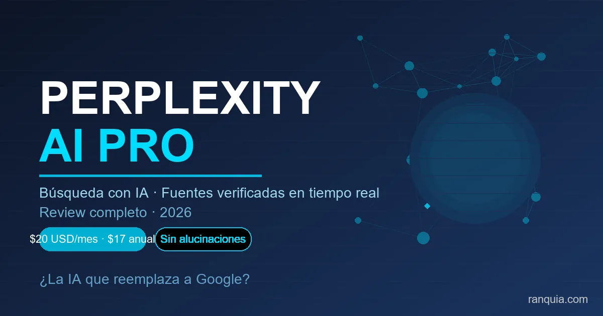 Perplexity AI Pro review 2026 — ¿La IA que reemplaza a Google?